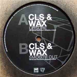 CLS & Wax - Leisure / Smooth Out mp3 album