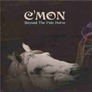 C'mon  - Beyond The Pale Horse mp3 album