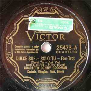 Cuarteto Benny Goodman - Dulce Sue - Solo Tu / Mi Nena Tristona mp3 album