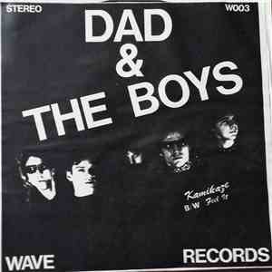 Dad & The Boys - Feel It / Kamikaze mp3 album