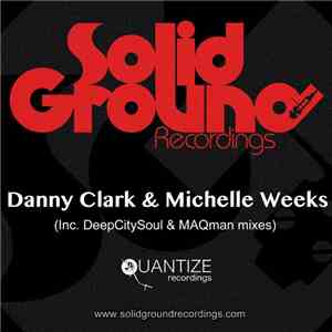 Danny Clark & Michelle Weeks - He Keeps Me mp3 album