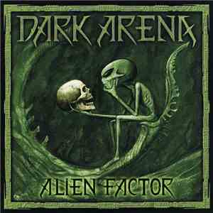Dark Arena - Alien Factor mp3 album