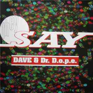 Dave & Dr. D.O.P.E. - They Say mp3 album
