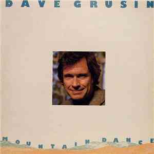 Dave Grusin - Mountain Dance mp3 album