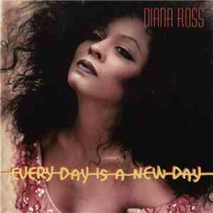 Diana Ross - Every Day Is A New Day mp3 album