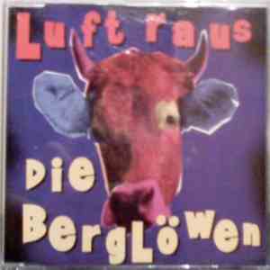 Die Berglöwen - Luft Raus mp3 album