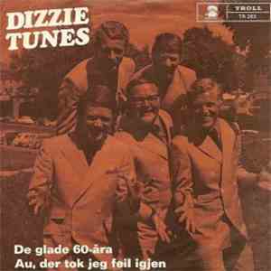 Dizzie Tunes - De Glade 60-Åra / Au, Der Tok Jeg Feil Igjen mp3 album