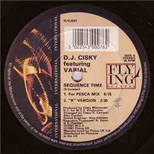 D.J. Cisky Featuring Varial  - Sequence Time mp3 album