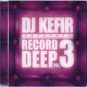 DJ Kefir - Record Deep Vol. 3 mp3 album