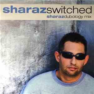 DJ Sharaz - Switched mp3 album