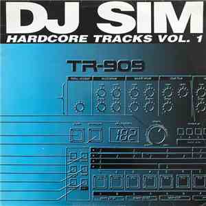 DJ Sim - Hardcore Tracks Vol. 1 mp3 album