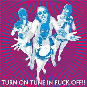 Dragontears - Turn On Tune In Fuck Off!! mp3 album