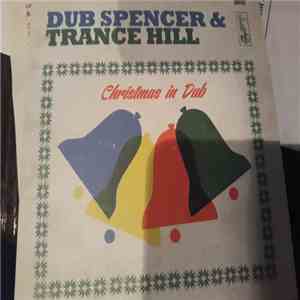 Dub Spencer & Trance Hill - Christmas in Dub mp3 album