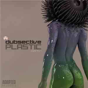 Dubsective - Plastic Part 1 mp3 album