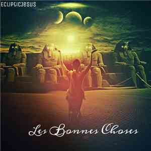 EclipticJesus - Les Bonnes Choses mp3 album