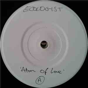 Ecologist - Atom Of Love / Hole In The Sky mp3 album