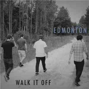 Edmonton - Walk It Off mp3 album
