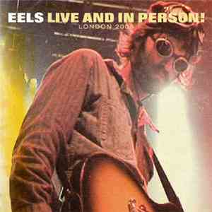 Eels - Live And In Person! London 2006 mp3 album
