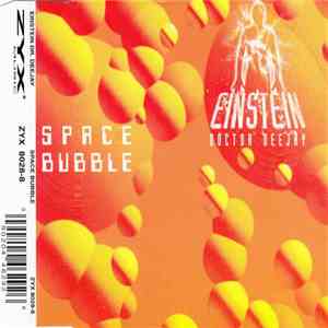 Einstein Doctor DJ - Space Bubble mp3 album