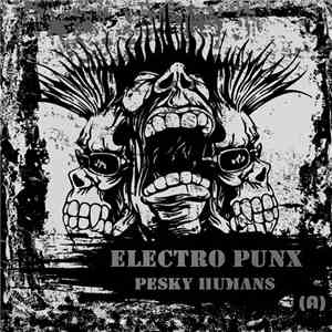 Electro Punx - Pesky Humans mp3 album