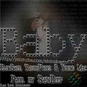 ElonSkee, TruthVybez & Young Mac - Baby mp3 album