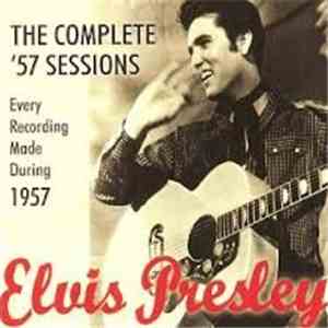 Elvis Presley - The Complete '57 Sessions mp3 album
