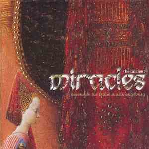 Ensemble Für Frühe Musik Augsburg - The Ancient Miracles mp3 album