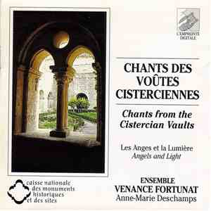 Ensemble Venance Fortunat, Anne-Marie Deschamps - Chants Des Voûtes Cisterciennes mp3 album