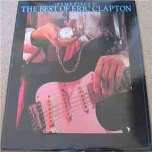 Eric Clapton - Time Pieces (The Best Of Eric Clapton) mp3 album