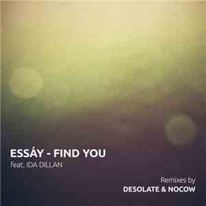 Essáy feat. Ida Dillan - Find You mp3 album