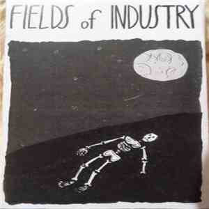 Fields Of Industry - I've Got A Feeling mp3 album