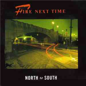 Fire Next Time - North To South mp3 album