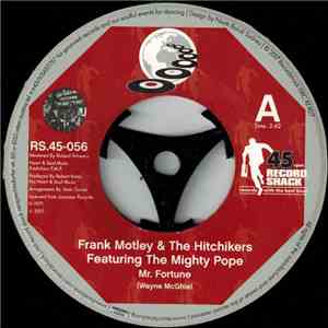 Frank Motley & The Hitchikers Featuring The Mighty Pope / King Herbert & The Knights - Mr. Fortune / Sissy Strut mp3 album