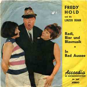 Fred Hold - Radi, Bier Und Blasmusik / In Bad Aussee mp3 album