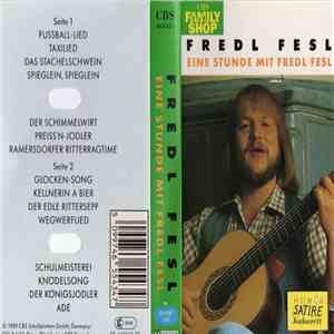 Fredl Fesl - Eine Stunde Mit Fredl Fesl mp3 album