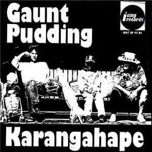 Gaunt Pudding - Karangahape mp3 album