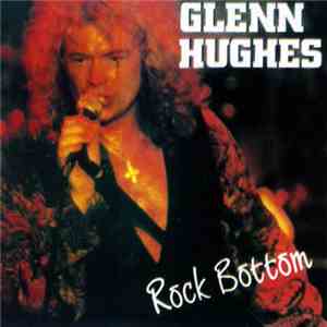 Glenn Hughes - Rock Bottom mp3 album