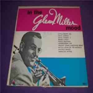 Glenn Miller - In The Glenn Miller Mood mp3 album