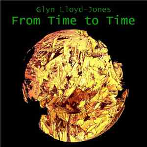 Glyn Lloyd-Jones - From Time To Time mp3 album