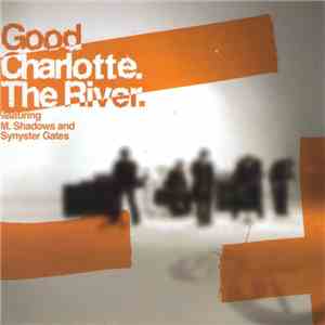 Good Charlotte - The River mp3 album