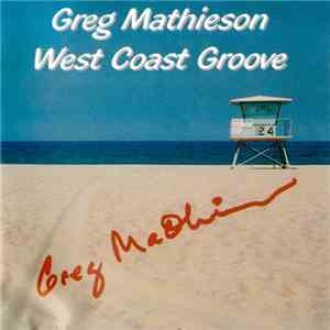 Greg Mathieson - West Coast Groove mp3 album