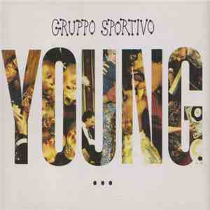 Gruppo Sportivo - Young & Out mp3 album