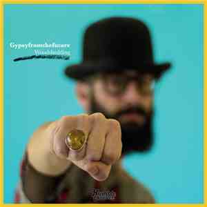 Gypsyfromthefuture - Woodshedding mp3 album