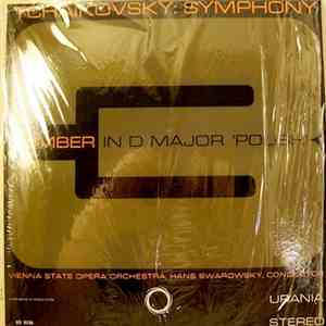 Hans Swarowsky, Vienna State Opera Orchestra - Tchaikovsky: Symphony Number 3 In D Major 'Polish' mp3 album