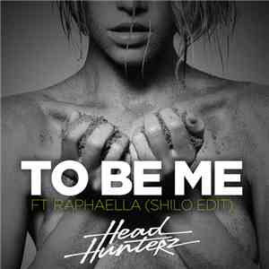 Headhunterz Ft. Raphaella  - To Be Me (Shilo Edit) mp3 album