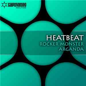Heatbeat  - Rocker Monster / Arganda mp3 album