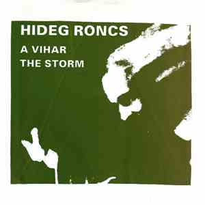 Hideg Roncs - A Vihar / The Storm mp3 album