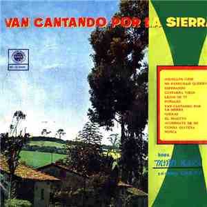 Hnos. Miño Naranjo - Van Cantando Por La Sierra mp3 album