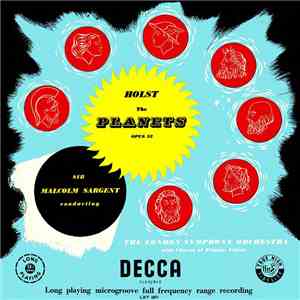 Holst, Sir Malcolm Sargent, The London Symphony Orchestra - The Planets Opus 32 mp3 album