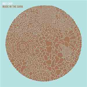 Hot Chip - Made In The Dark mp3 album